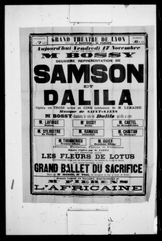 Samson et Dalila : opéra en trois actes et cinq tableaux. Compositeur : Camille Saint-Saëns. Auteur du livret : Ferdinand Lemaire.