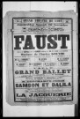 Faust : opéra en cinq actes et onze tableaux. Compositeur : Charles Gounod. Auteurs du livret : Michel Carré et Jules Barbier.