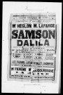 Samson et Dalila : opéra en trois actes et cinq tableaux. Compositeur : Camille Saint-Saëns. Auteur du livret : Ferdinand Lemaire.