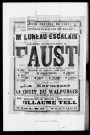 Faust : opéra en cinq actes et onze tableaux. Compositeur : Charles Gounod. Auteurs du livret : Michel Carré et Jules Barbier.